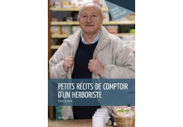Récits de Comptoir d’un Herboriste – Daniel Gramme